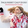 Ingá-Máret Gaup-Juuso - Dovdameahttumii