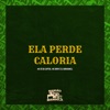 Ela Perde Caloria - Single