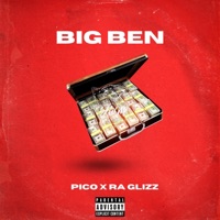 Big Ben (feat. Ra Glizz) - Single - Pico