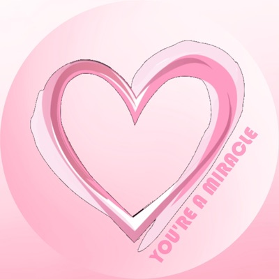 You're a Miracle - Single