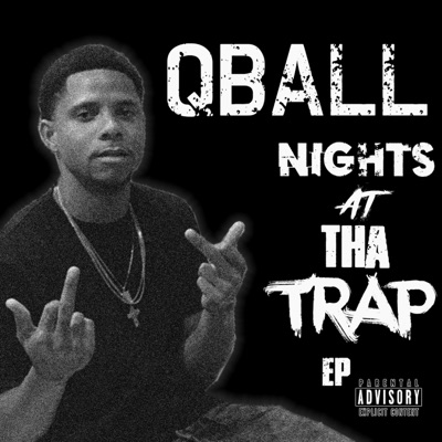 Nights At the Trap (feat. Q BALL) - EP
