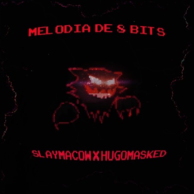 MELODIA DE 8 BITS (feat. Hugomasked) - Single