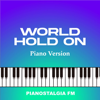 World Hold On (Piano Version) - Pianostalgia FM