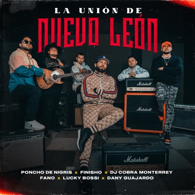 La Unión de Nuevo León (feat. DJ Cobra Monterrey, Fano & Dany Guajardo) - Single