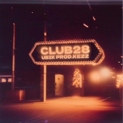 Club28 (feat. Kezz Beats) - Single