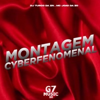 Montagem Cyberfenomenal - Single - DJ TURCO DA ZN & Mc João da ZO