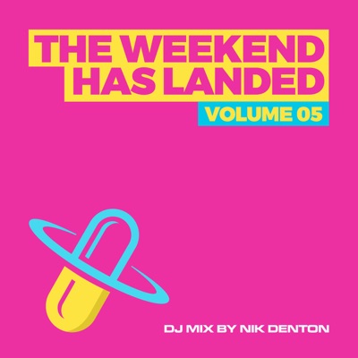 The Weekend Has Landed, Vol. 5 (DJ Mix)