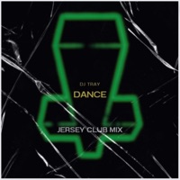 Dance (Jersey Club) - Single - DJ Tray