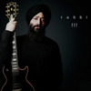 Rabbi III - Rabbi Shergill