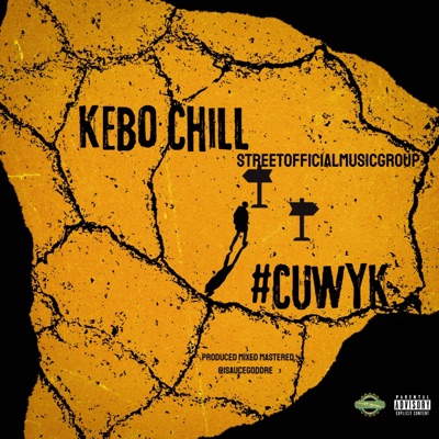 #CUWYK (feat. Kebo Chill) - Single