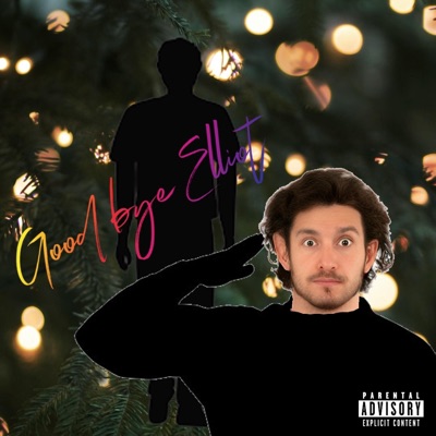 Goodbye, Elliot. - Single