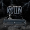 Roll’n (feat. Mr.CashedOut & Mr.Chicken) - Single