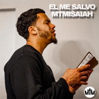 El Me Salvo - Single - MTM Isaiah