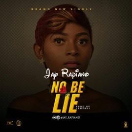 No Be Lie Jay Rapiano