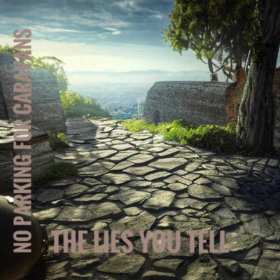 The Lies You Tell - Single