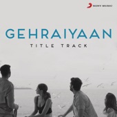 Gehraiyaan Title Track (From "Gehraiyaan") artwork