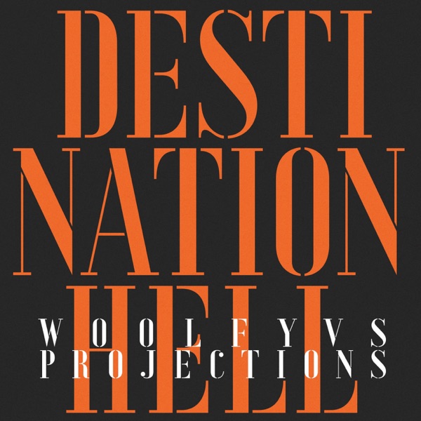 Destination Hell (Eagles & Butterflies Remixes) - Single