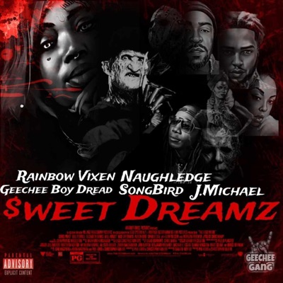 $weet Dreamz (feat. Naughledge Blaq, Geechee Boy Dread, Song Bird & J.Michael) - Single