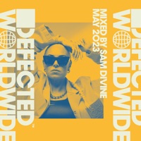 Defected Worldwide, May 2023: Sam Divine (DJ Mix) - Sam Divine