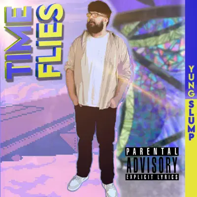 Écouter Time Flies par Yung Slump