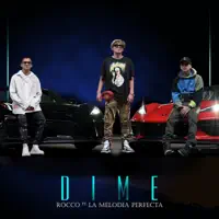Dime — La Melodia Perfecta