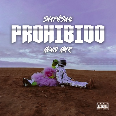 Prohibido (feat. SnapVisual) - Single