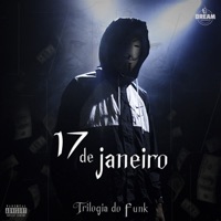 17 de Janeiro - Trilogia do Funk - Single - MG DA OESTE
