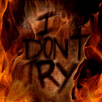 I Don't Try (feat. Borse & Ktriggs) - Single
