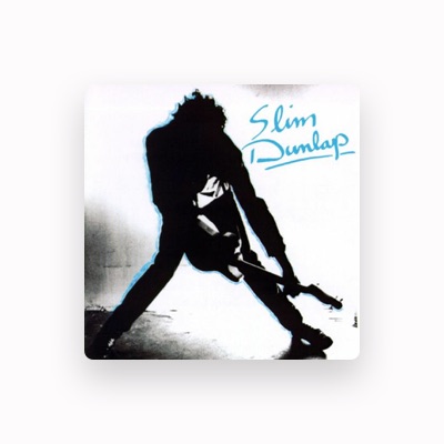 Listen to Slim Dunlap, watch music videos, read bio, see tour dates & more!