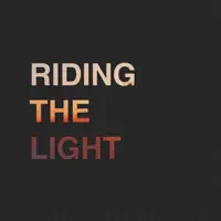 Riding the Light