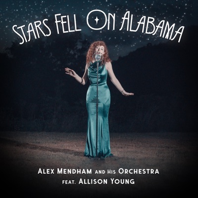 Stars Fell On Alabama (feat. Allison Young) - Single