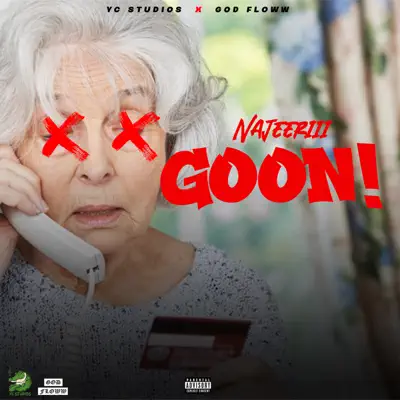 Listen to Goon! - Single by Najeeriii
