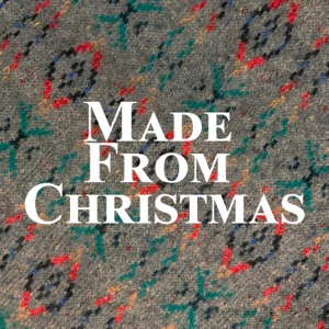 Made From Christmas - EP