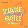 Wake & Bake in Heaven - Perfect Giddimani
