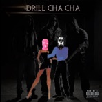 Drill Cha Cha - Single