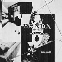 Prada Myself - Single - Kade McAlli