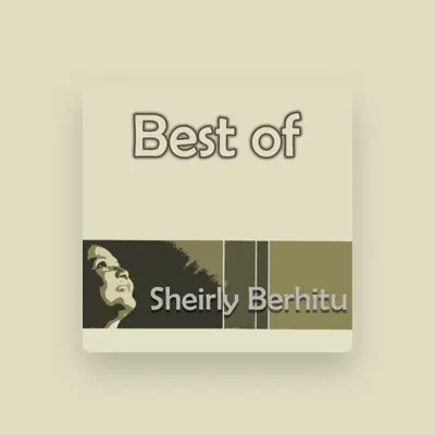 Listen to Sheirly Berhitu, watch music videos, read bio, see tour dates & more!