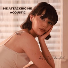Me Attacking Me (Acoustic Version) - Single