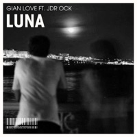 Luna (feat. JDR Ock) - Single - Gian Love
