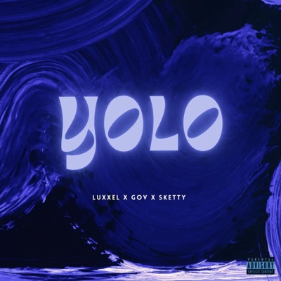 YOLO (feat. Gov & Sketty) - Single