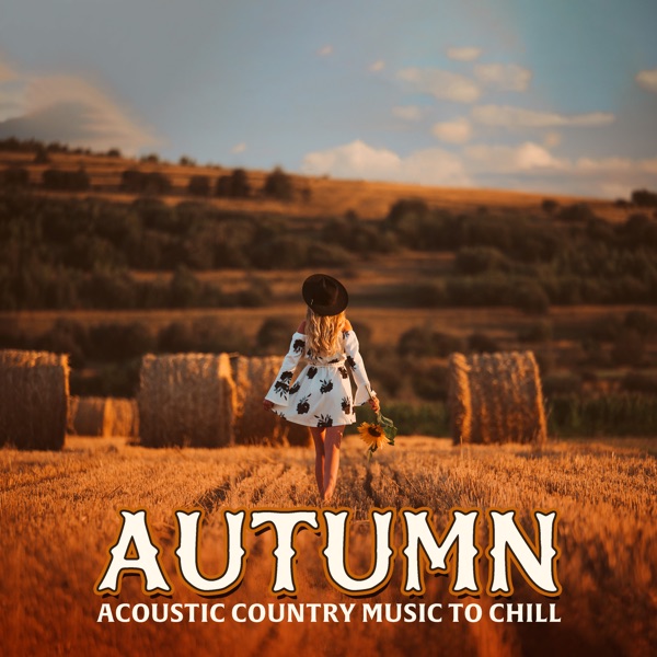 Autumn Acoustic Country Music to Chill