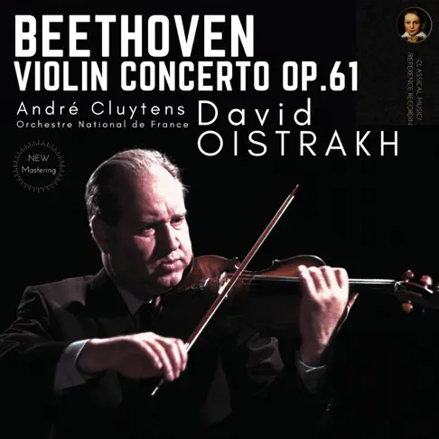 Beethoven: Violin Concerto Op. 61 by David Oistrakh par