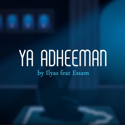 Ya Adheeman (feat. Essam) [Remix] - Single