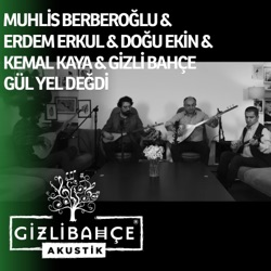 Güle Yel Değdi (feat. Kemal Kaya & Erdem Erkul)