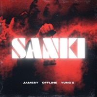 SANKI (feat. Offline & YUNG G) - Single - Jamesy