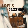 Lofi & JazzHop Vol. 1