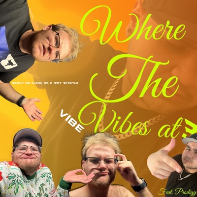 Wh3r32 Th3 Vib3Z at? (feat. Prodigy) [Radio Edit] - Single