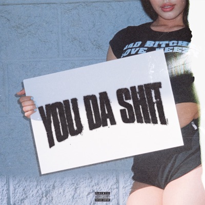 You Da Shit - Single
