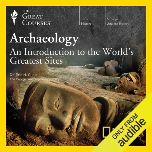 Archaeology: An Introduction to the World's Greatest Sites cover