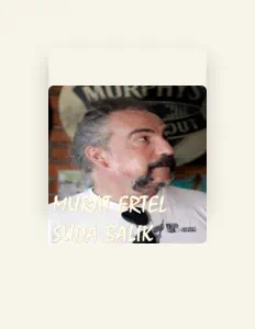 Escucha a Murat Ertel, mira vídeos musicales, lee la biografía, consulta fechas de giras y mucho más.